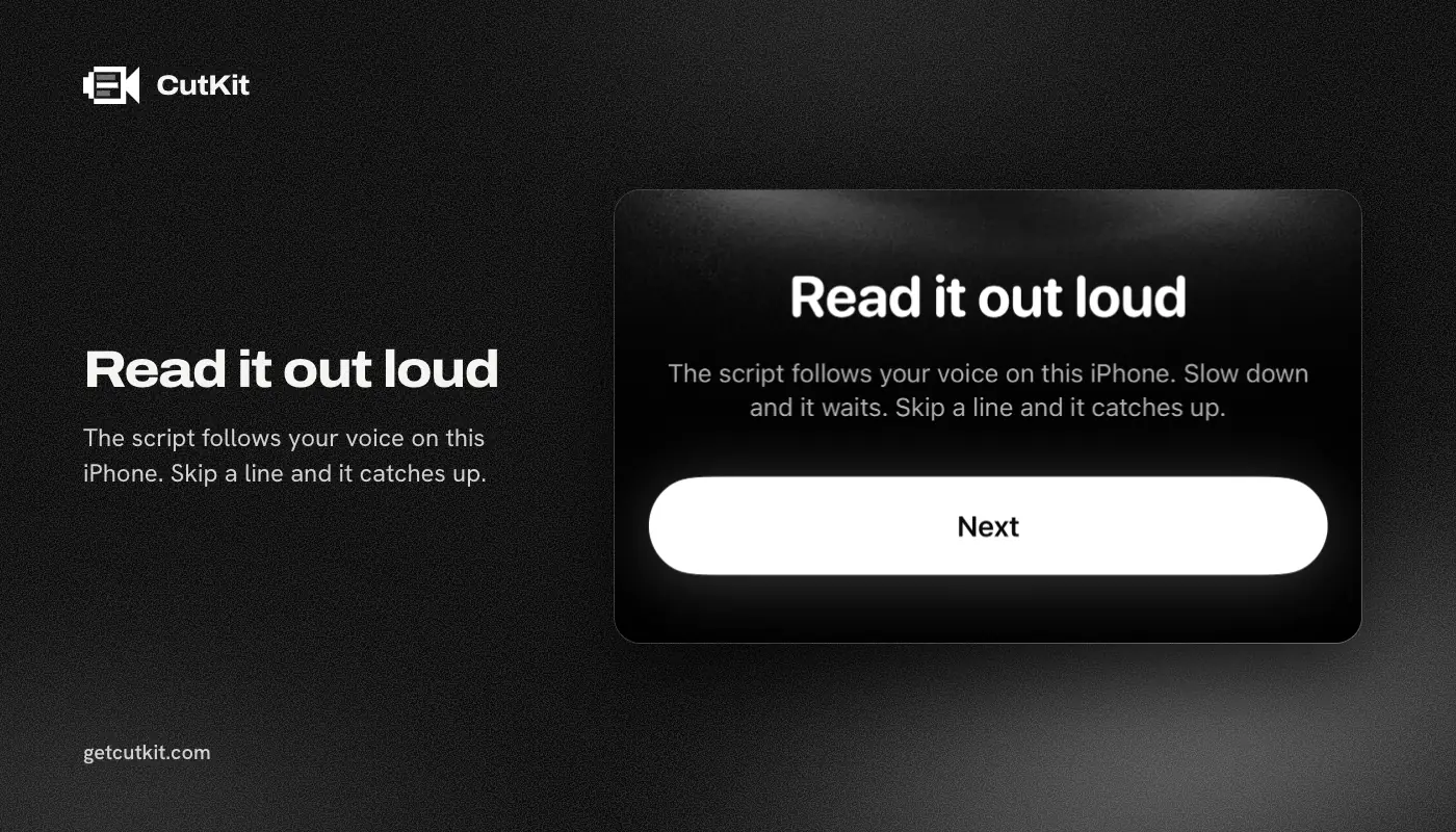 CutKit's read-it-out-loud screen: the script follows your voice on the iPhone and waits when you slow down